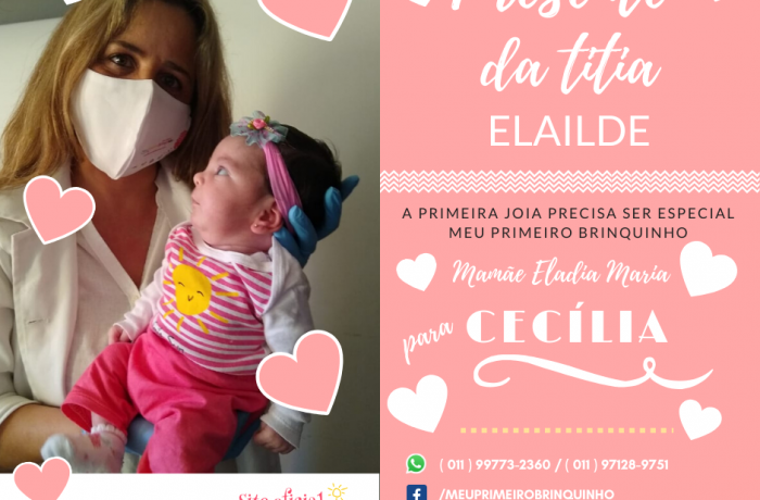 Presente da Titia Elailde para Cecília e mamãe Eladia.